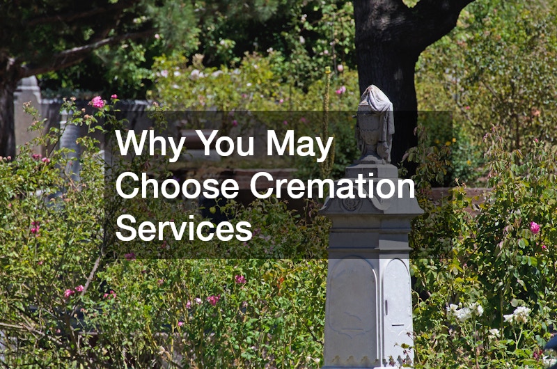 Why You May Choose Cremation Services